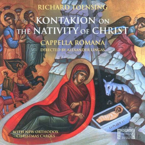 Kontakion on the Nativity & Carols by Richard Toensing