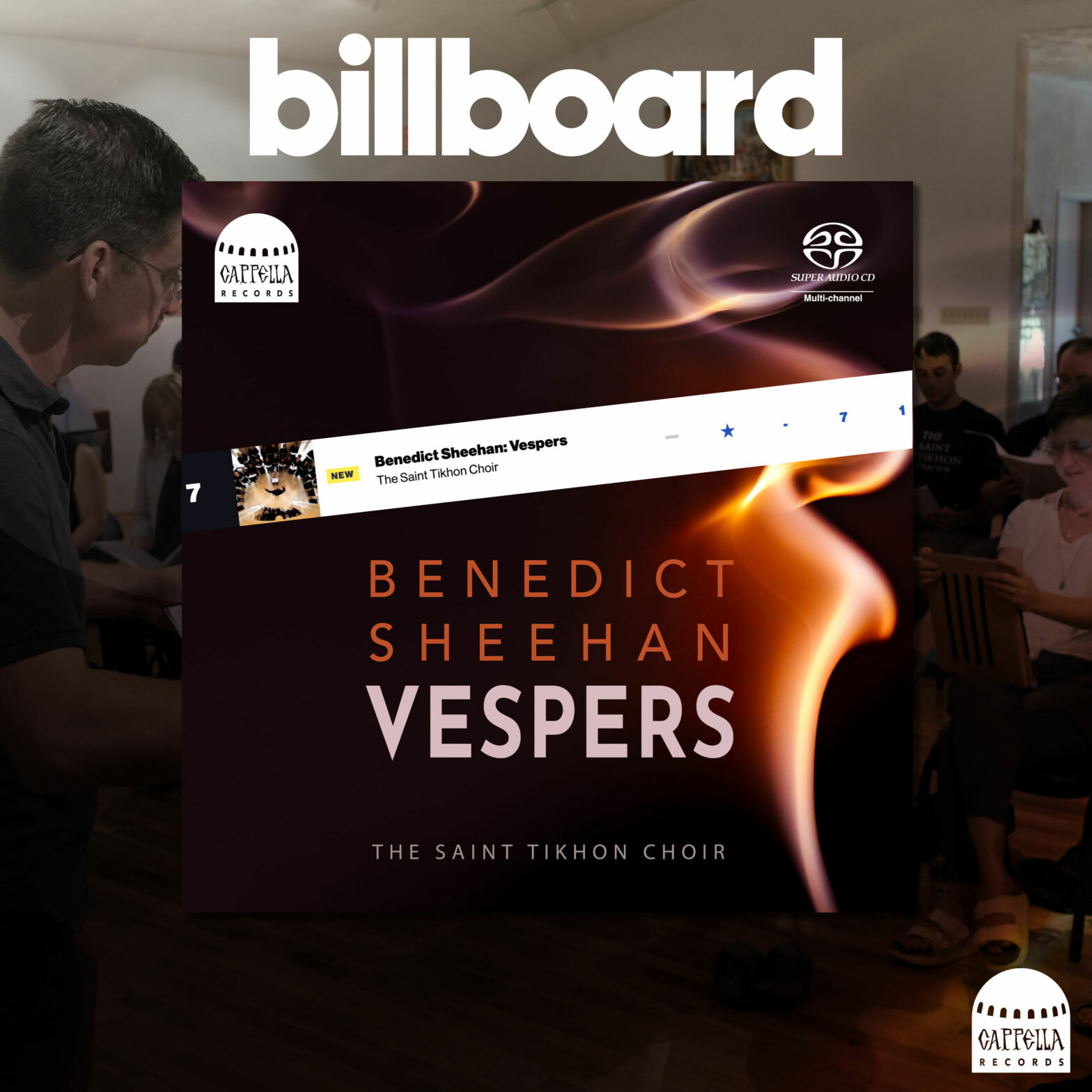 Benedict Sheehan conducting the Saint Tikhon Choir in background with billboard logo at top and the Benedict Sheehan Vespers album art in the center on top of the choir. A screenshot of the Billboard Chart listing is on top of the album cover showing the #7 debut. The Cappella Records logo is in the bottom right corner